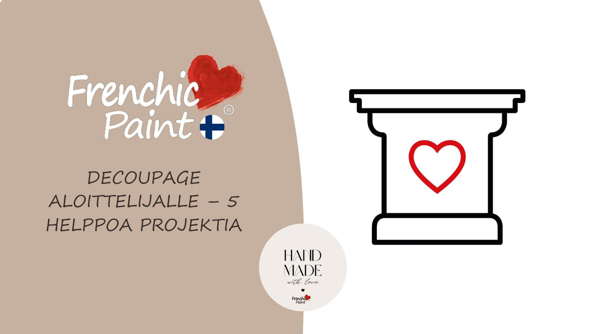 Decoupage aloittelijalle – 5 helppoa projektia.
