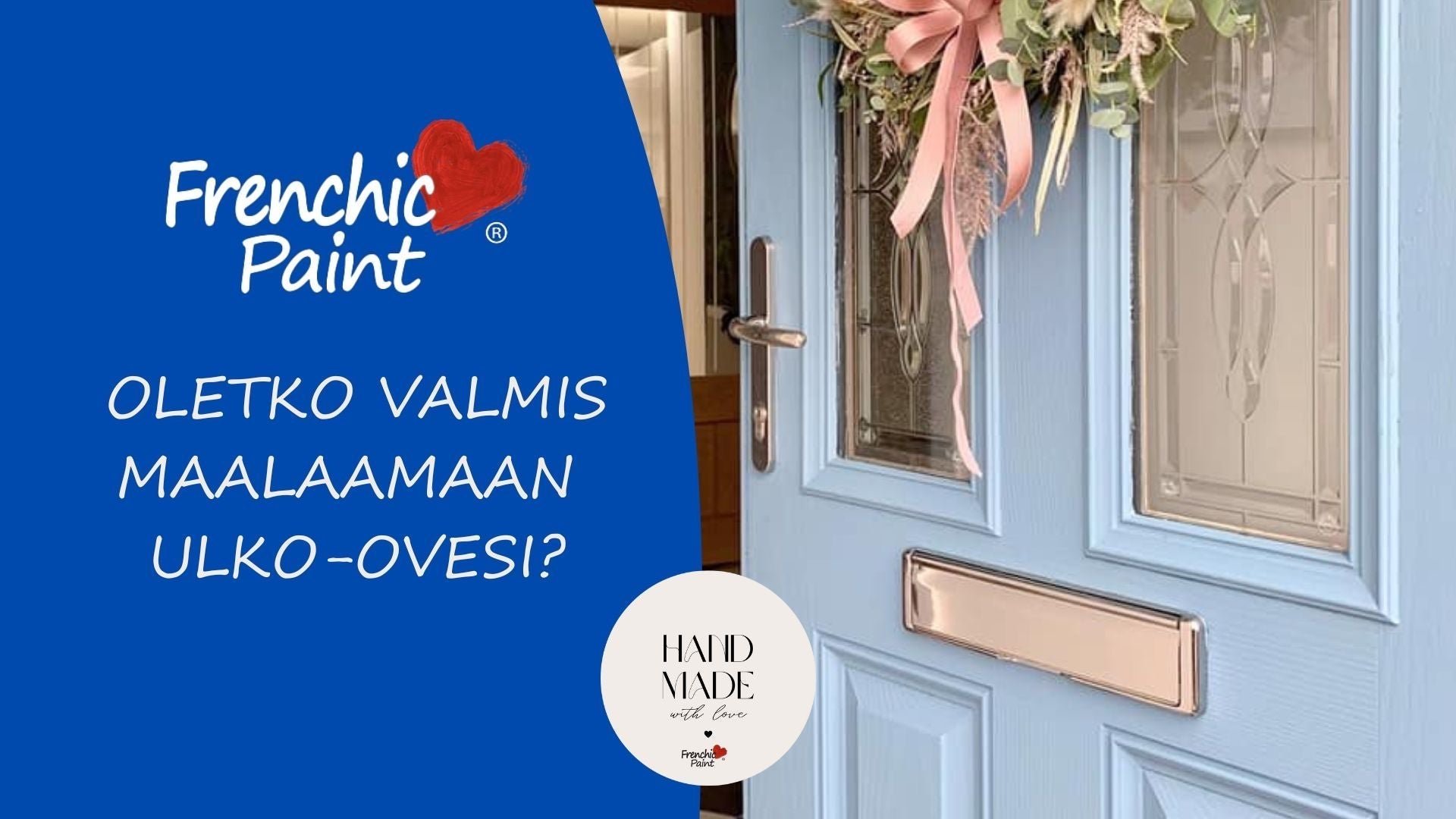 Ovi - maalausohjeet ja värivinkit ulko oveen-Frenchic Paint Finland