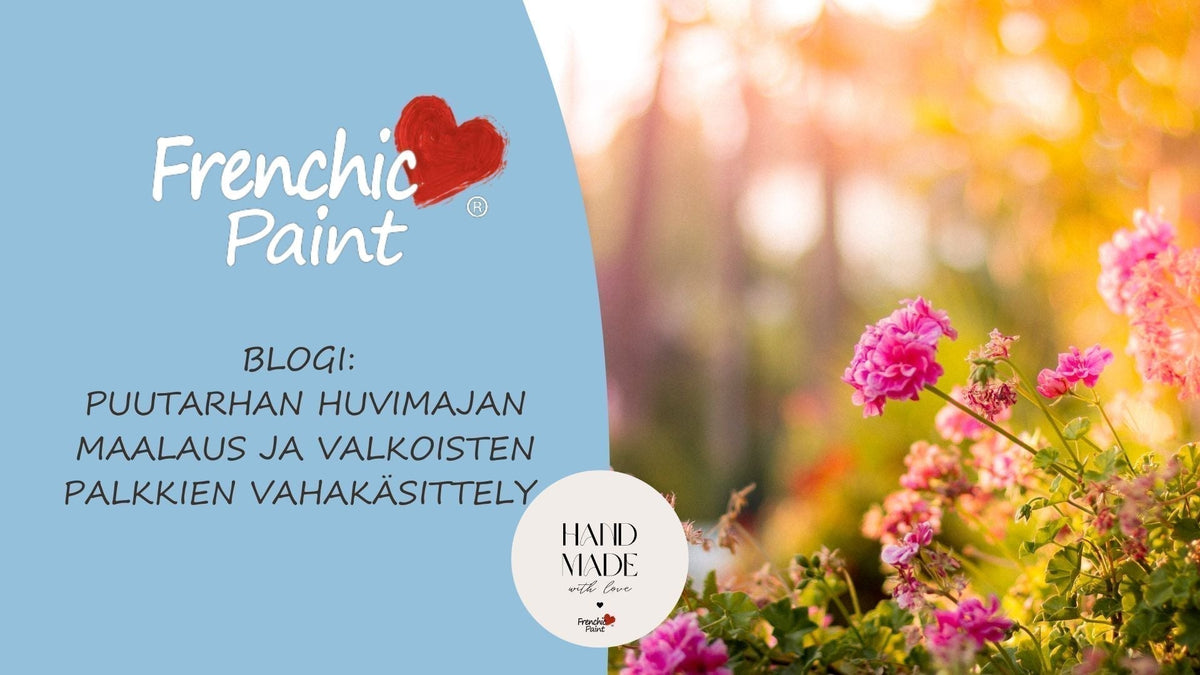 Puutarhan Huvimaja vaihtoi väriä valkoisesta vihreäksi-Frenchic Paint Finland